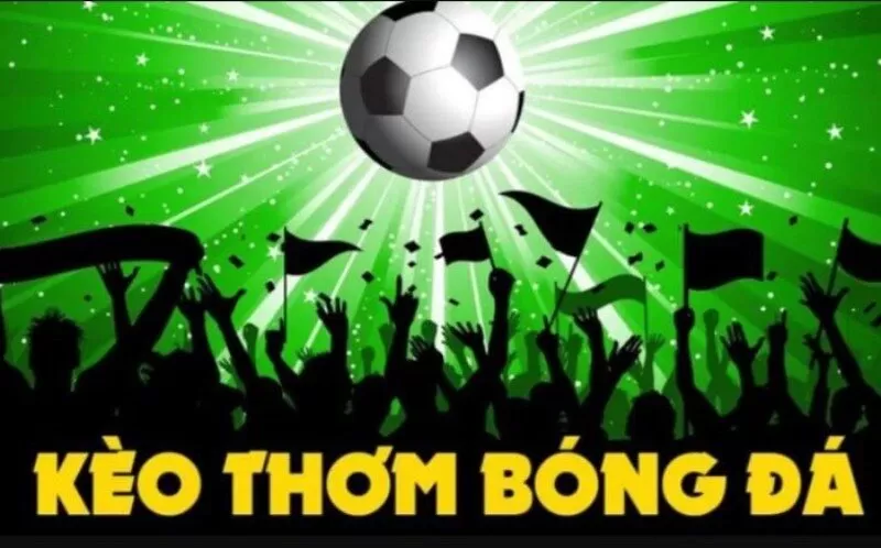 Thông tin cơ bản về kèo ngon ăn trong cá cược bóng đá Thông tin cơ bản về kèo ngon ăn trong cá cược bóng đá
